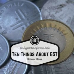 Ten Things About GST